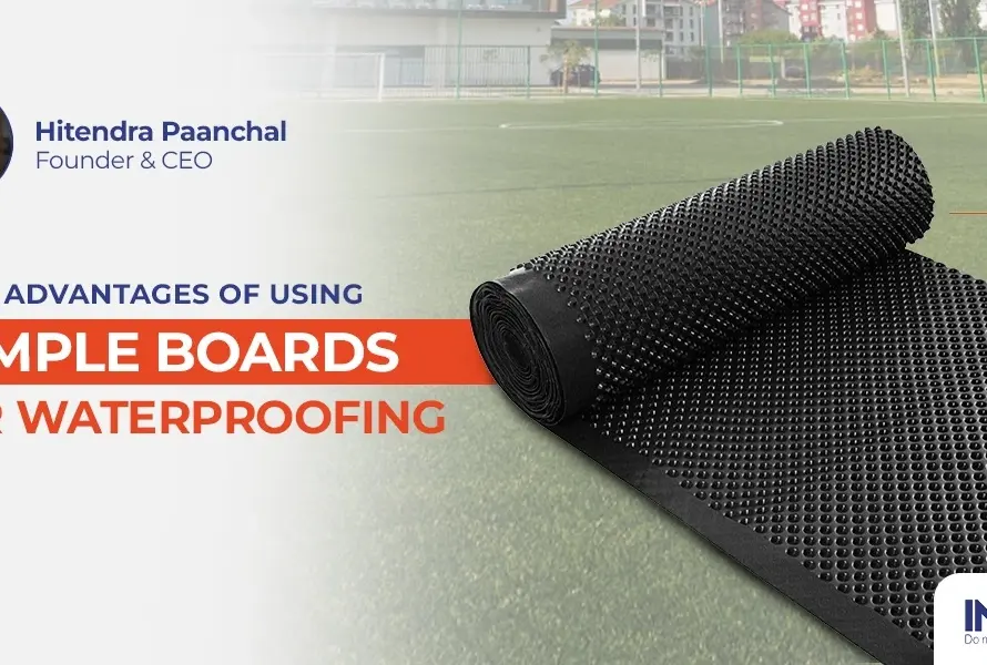 top 5 advantages of using dimple boards for waterproofing